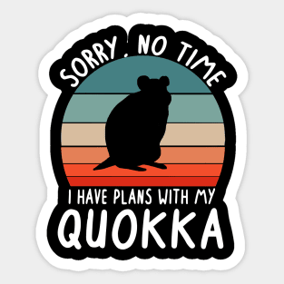 No time making plans with Quokka lovers Australia Sticker